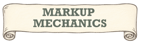 Markup Mechanics