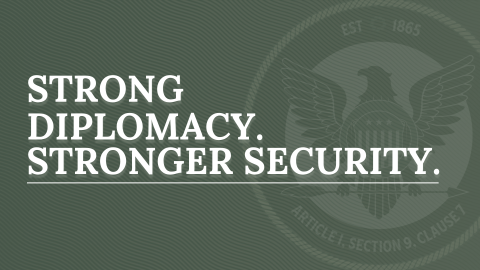 Strong Diplomacy. Stronger Security.
