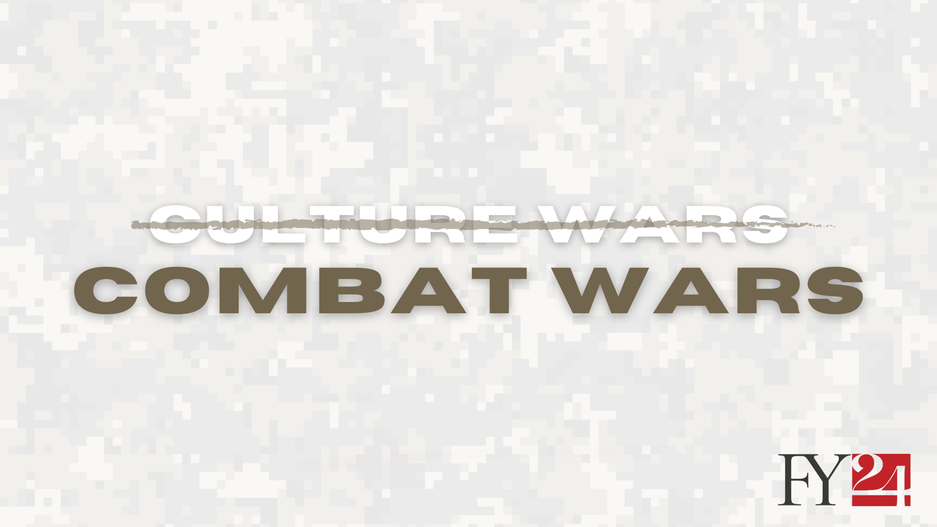 combat wars not culture wars 